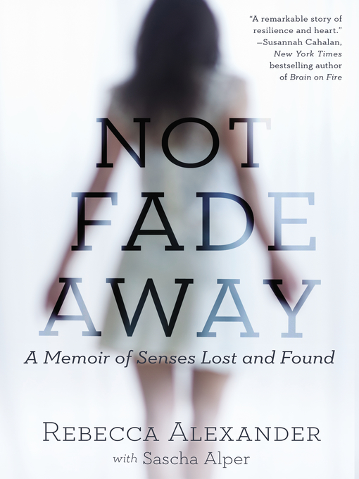 Title details for Not Fade Away by Rebecca A. Alexander - Wait list